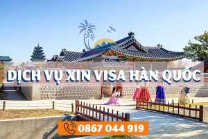 Dịch Vụ Xin Visa Hàn Quốc