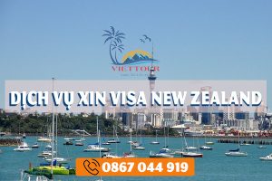 Dịch Vụ Xin Visa Visa New Zealand